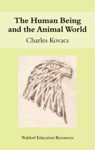 Charles Kovacs The Human Being and the Animal World (Paperback) (UK IMPORT)