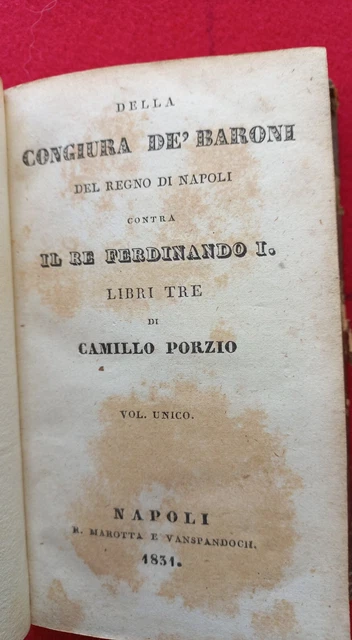 Regno Di Napoli Congiura De' Baroni /Il Re Ferdinando Di Napoli 1831