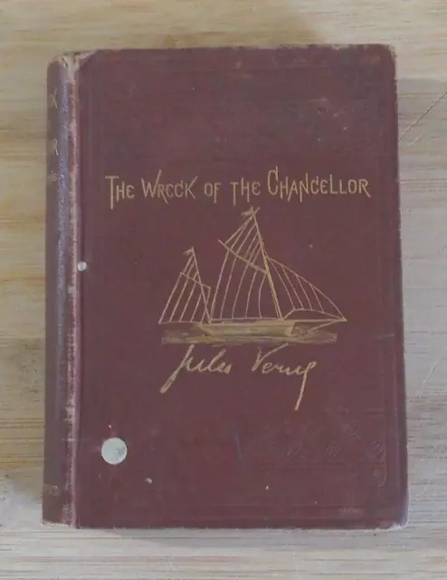 Jules Verne / THE WRECK OF THE CHANCELLOR 1875 James R. Osgood BOSTON RARE!!!