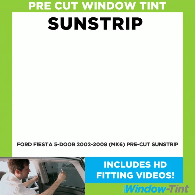 Pre Cut Sunstrip - For Ford Fiesta 5-door 2002-2008 (MK6) - Window Tint
