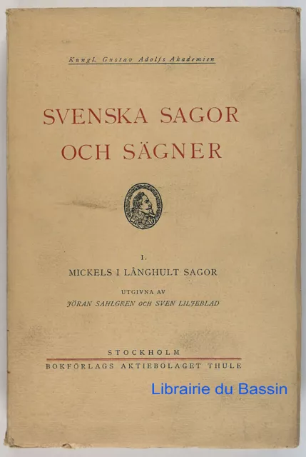 Svenska sagor och Sägner, I Mickels i lânghult sagor J Sahlgren S Liljeblad 1937