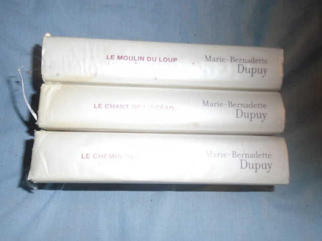 3 LIVRES ROMANS de Marie-Bernadette Dupuy: Le Moulin des Loups, Le