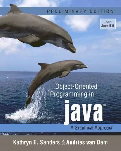 OBJECT-ORIENTED PROGRAMMING IN Java: A Graphical Approach [With CDROM ...