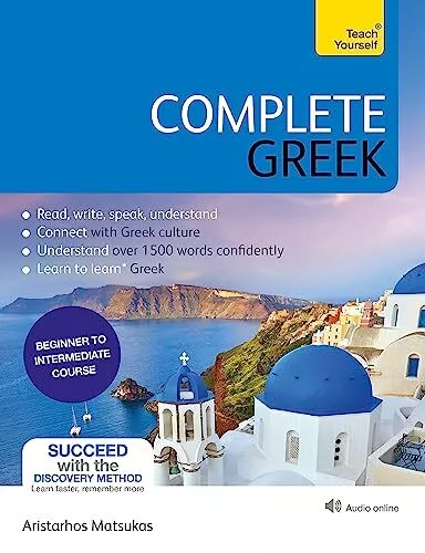 Complete Greek: Learn to read, write, speak and understand Greek. Matsukas.#+,.#