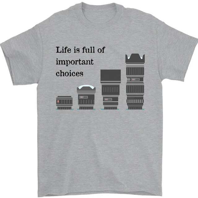 Photography Important Choices Photographer Mens T-Shirt 100% Cotton