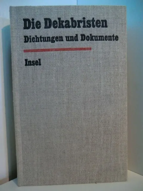 Die Dekabristen. Dichtungen und Dokumente Dudek, Gerhard (Hrsg.):