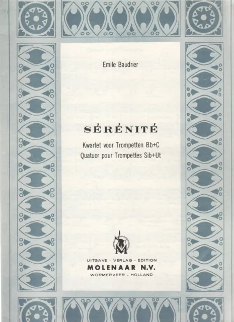 Sérénité - Quatuor pour Trompettes Si b + Ut - Kwartet voor Trompetten Bb + C
