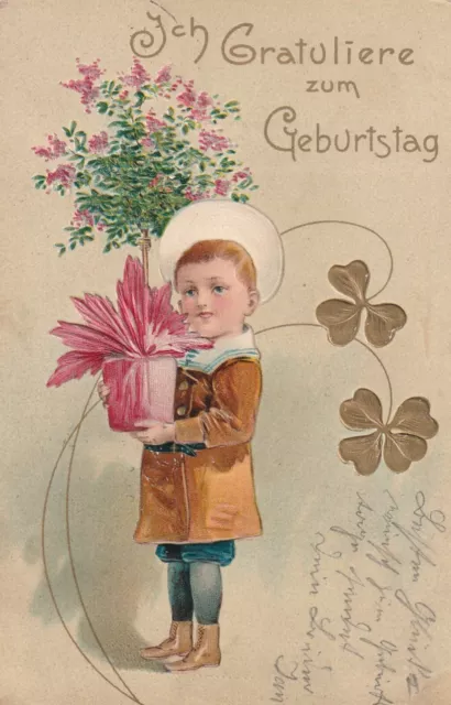 AK Geburtstag Junge mit Blumentopf u. Glücksklee Prägekarte mit Golddruck  1909