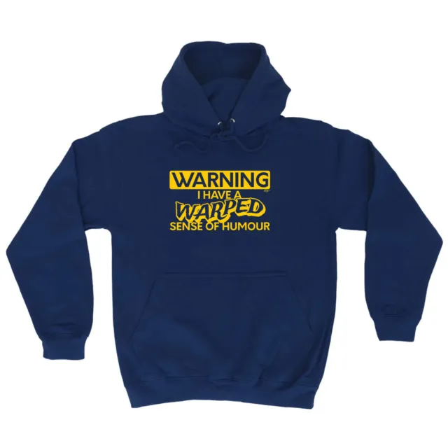 Warning Have A Warped Sense Of Humour - Novelty Clothing Funny Hoodies Hoodie