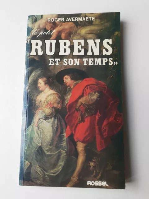 Rubens et son temps - Roger Avermaete - Rossel 1977 - Très bon état.