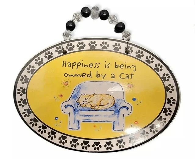 Happiness Is Being Owned By A Cat Wall Hanging Plaque With Beaded Hanger Paws
