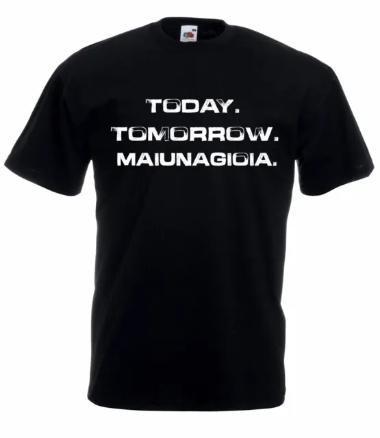 T-shirt Maglietta J2025 Oggi. Domani. Mai Una Gioia Frasi Happines hastag