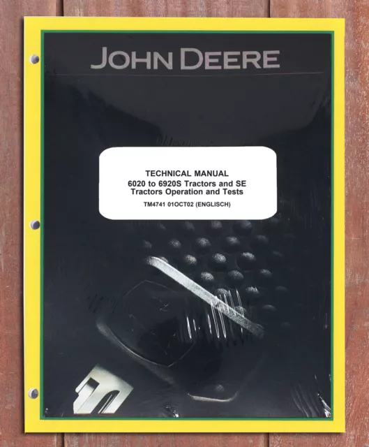 John Deere 6020, 6920S SE Tractors Operation and Tests Service Manual - TM4741