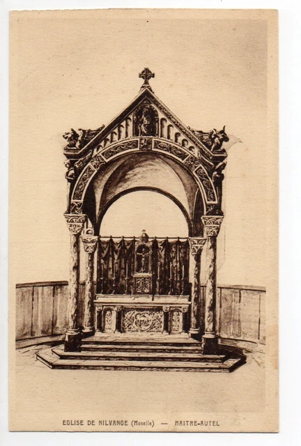 NILVANGE Moselle CPA 57 le maitre autel de l'église