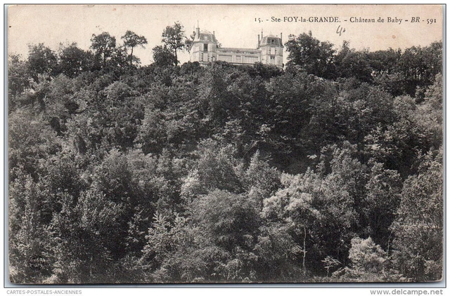 33 SAINTE FOY LA GRANDE - vue generale du CHATEAU Baby.