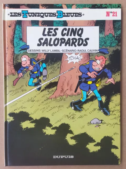 --- Les Tuniques Bleues (21). Les Cinq Salopards ---  Eo 1984. Neuf.