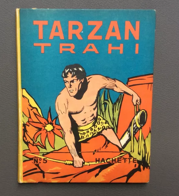 HOGARTH. Tarzan trahi n°5. Hachette 1938 EO. Très bel état