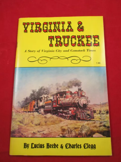 1949 "Virginia & Truckee" Railway Railroad Softcover Book Train (1963 Reprint)