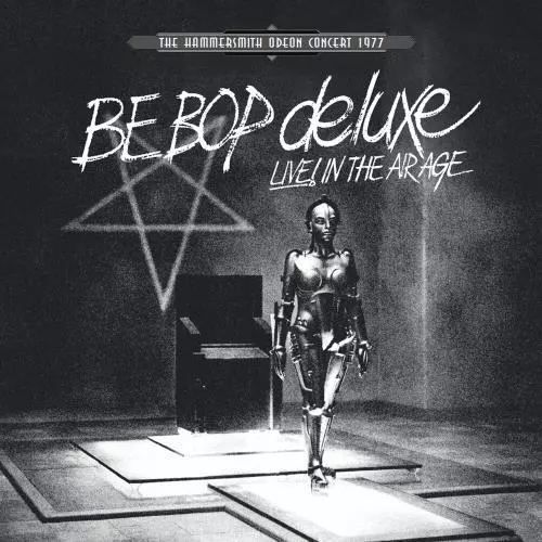 BE BOP DELUXE: LIVE IN THE AIR AGE: HAMMERSMITH ODEON CO (LP vinyl *BRAND NEW*.)