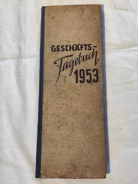 Aus einer Auflösung: altes VH Geschäfts-Tagebuch 1953