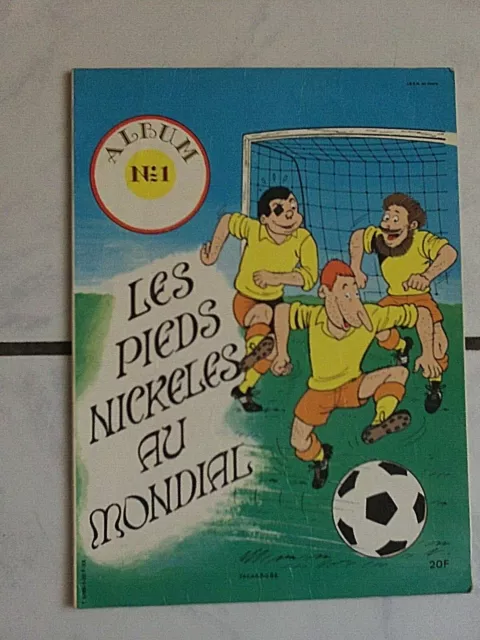 Les Pieds Nickeles N° 1 Les Pieds Nickeles Au Mondial Eo  Edition Originale