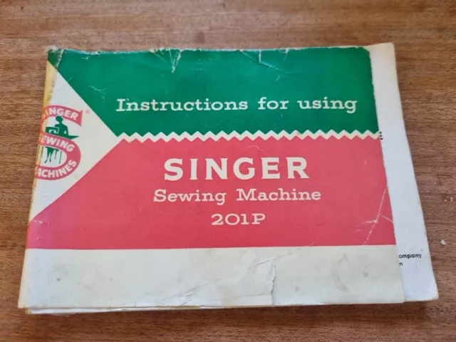 Singer 201P Sewing Machine Instruction Manual Booklet in English 1958