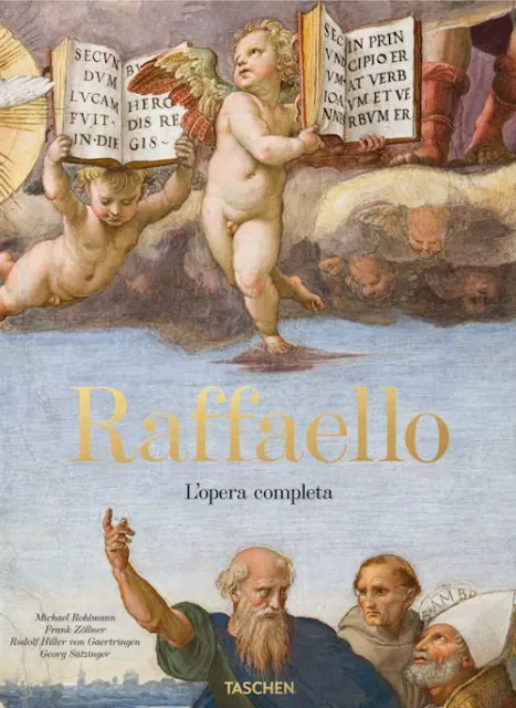 Raffaello. L'opera Completa. Dipinti, Affreschi, Arazzi, Architettura  -