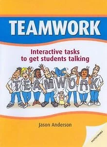 TEAMWORK: INTERACTIVE TASKS to Get Students Talking | Livre | état bon ...