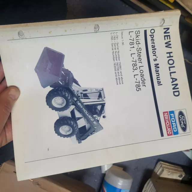 NEW HOLLAND L781 L783 L785 LOADER Oem 1990 OPERATOR`S MANUAL