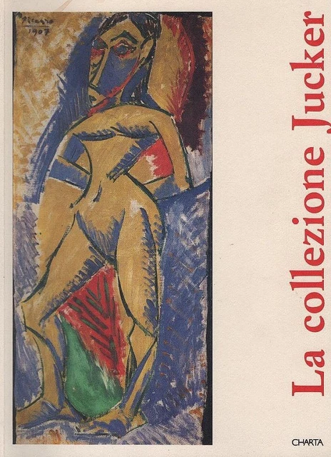 La Collezione Jucker. Fiorio Maria Teresa, Bertelli Carlo, Dell'Acqua Gian Alber