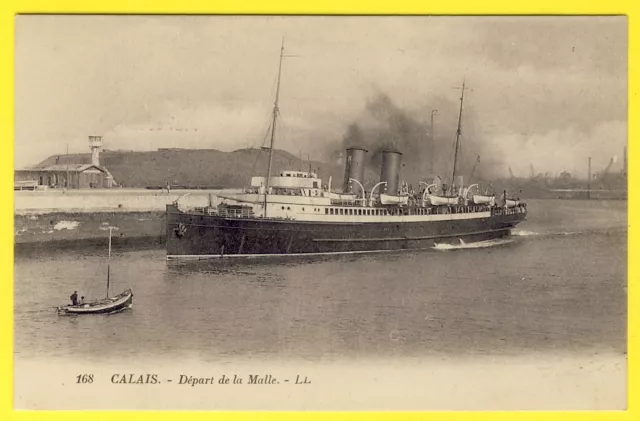 cpa 62 - CALAIS Départ de la MALLE Navire Bateau pour l'ANGLETERRE Courriers