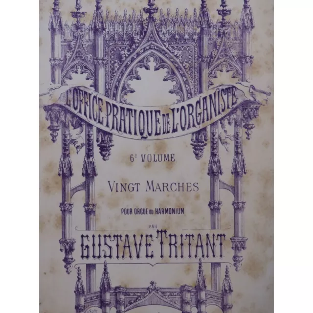 TRITANT Gustave Vingt Marches Orgue ou Harmonium ca1888