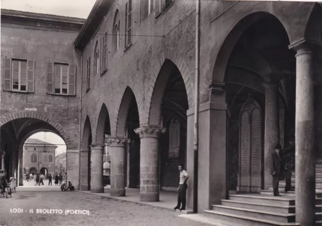 C16916-Lombardia, Lodi Il Broletto ( Portici ), Ed. N. Marangoni, 1950