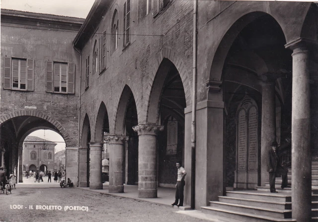 C16916-Lombardia, Lodi Il Broletto ( Portici ), Ed. N. Marangoni, 1950