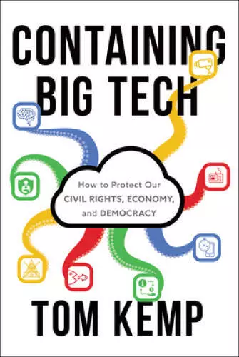 Containing Big Tech: How to Protect Our Civil Rights, Economy, and De - GOOD