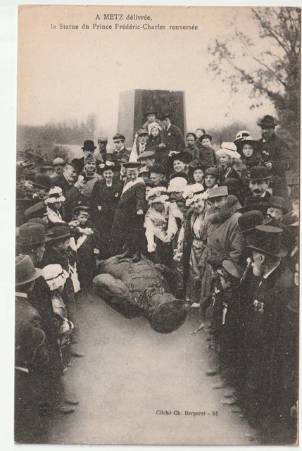 METZ - Moselle - CPA 57 - Military - Metz delivered Frederic Overturned Statue