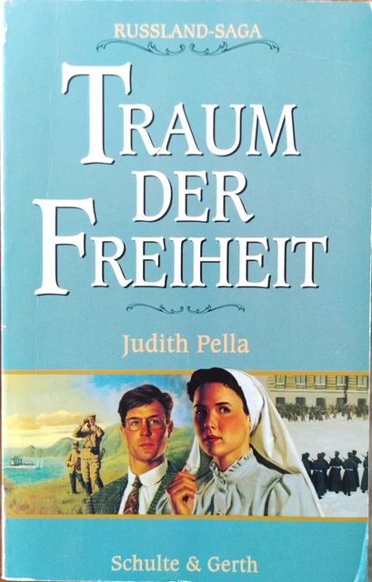 Russland-Saga, Band 5: Traum der Freiheit von Judith Pella, Taschenbuch, selten