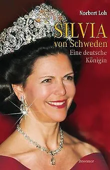 Silvia von Schweden: Eine deutsche Königin by Lo... | Book | condition very good