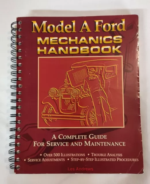 MODEL A FORD MECHANICS HANDBOOK SERVICE & MAINTENANCE  BY LES ANDREWS  Good