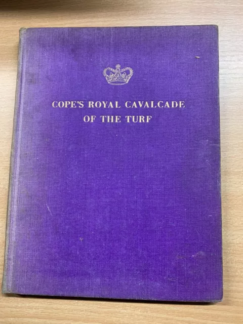 1953 "Cope's Royal Cavalcade Of The Turf" Royalty Illustrated Hardback Book (P4)