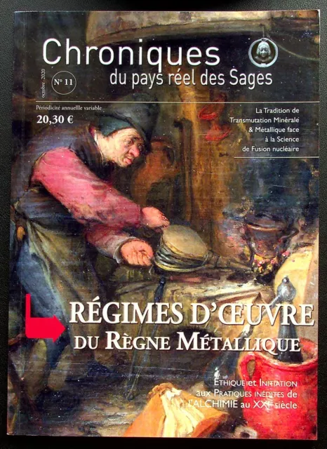 Chroniques Du Pays Reel Des Sages N° 11 : Regimes D'oeuvre Du Regne Metallique