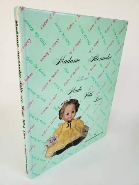 Madame Alexander Dolls are Made with Love Marjorie Victoria Sturges Uhl Vtg Book