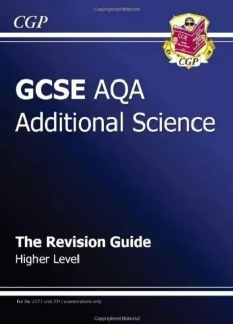 GCSE Additional Science AQA Revision Guide - Higher by CGP Books