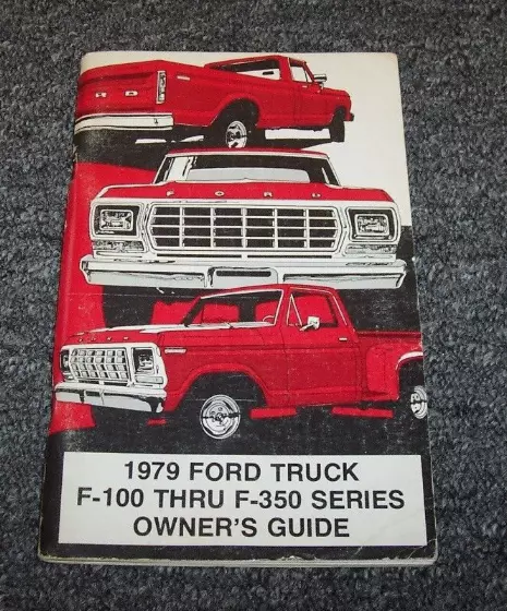 1979 Ford F-100 F-150 F-250 F-350 F-Series Camion Owner's Opérateur Manuel