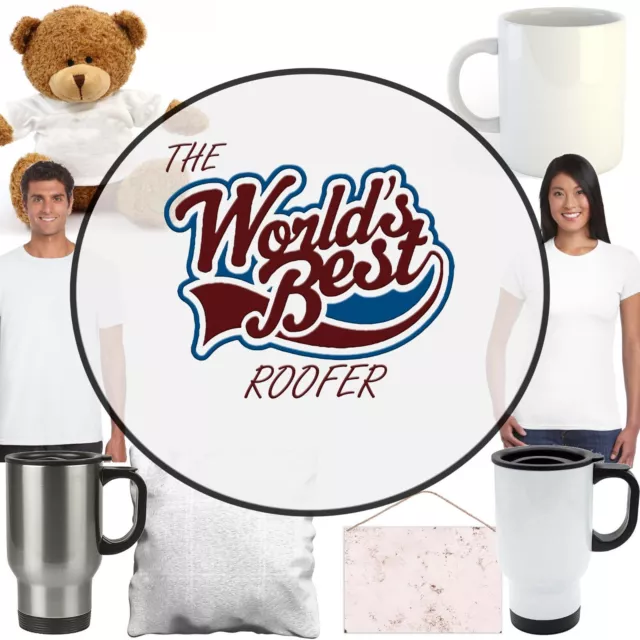 Worlds Best Roofer - Mug, Teddy Bear, Cushion, Sign, Travel Mug, T Shirt