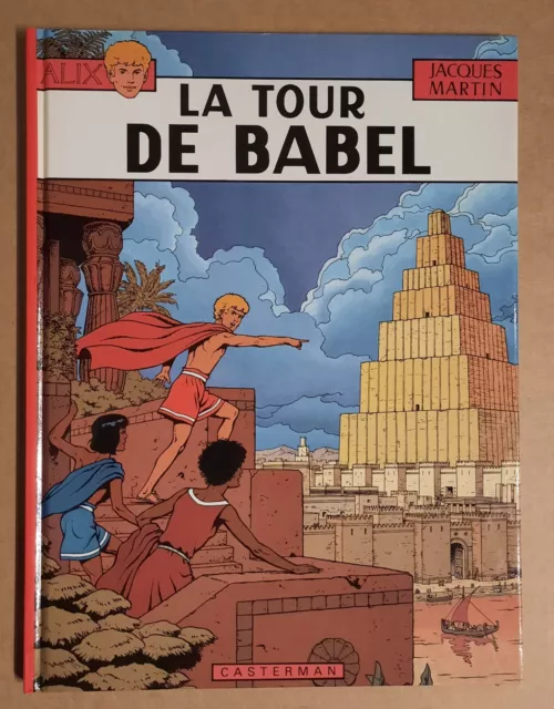 ALIX tome 16 La tour de Babel EO ETAT NEUF Jacques Martin