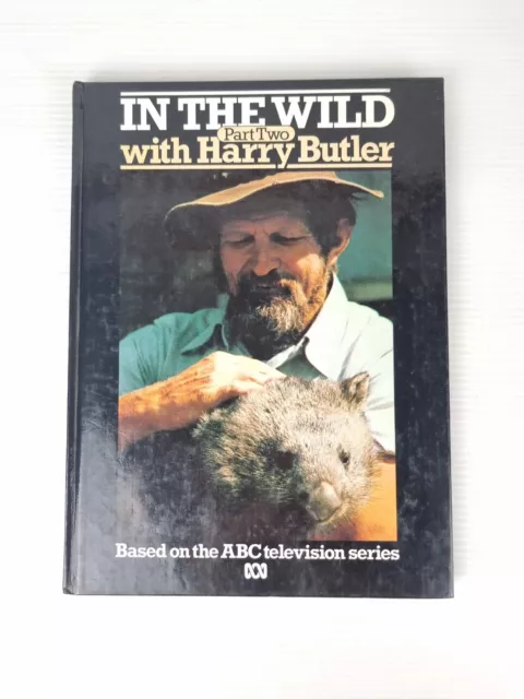 In the Wild Part Two with Harry Butler – 1979, First edition - ABC TV series