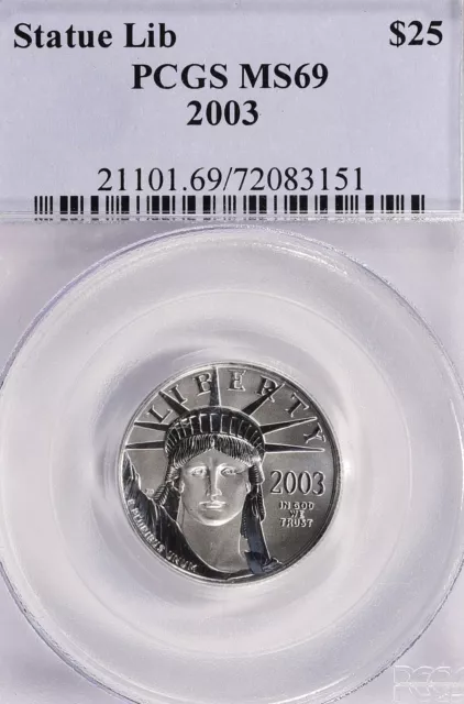 2003 Platinum Eagle $25. PCGS MS69. Pt 1/4 oz Statue of Liberty.
