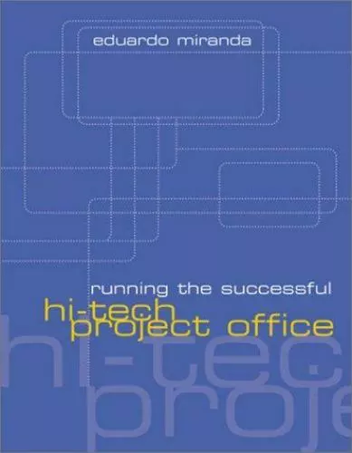 Running the Successful Hi-Tech Project Office (Artech House Technology...