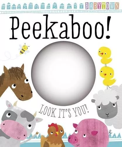 Peekaboo! (Baby Town) By Make Believe Ideas,Sarah Vince